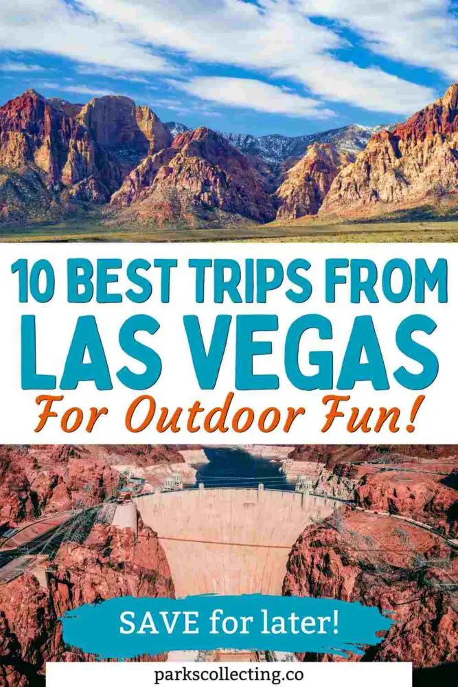 The 10 Best Day Trips from Las Vegas For Nature Lovers 10 Best Trips from Las Vegas for Outdoor Fun