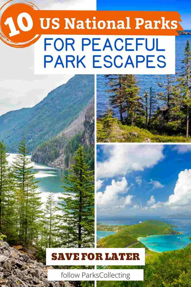 10 US National Parks for Peaceful Park Escapes