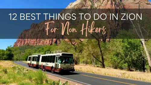 12 Best Things to Do in Zion National Park for Non Hikers Header