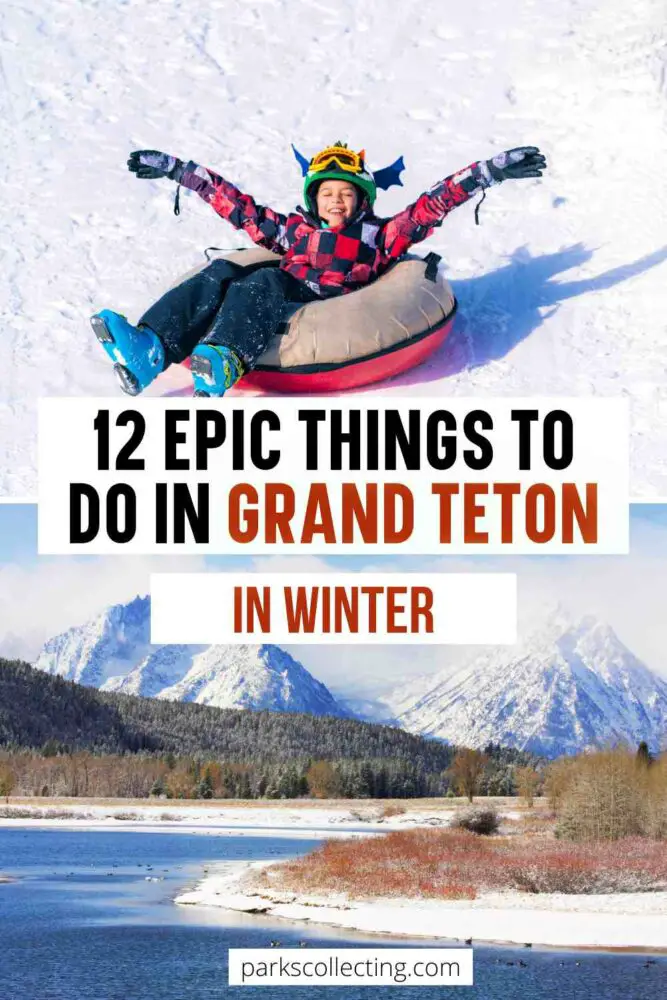 12 Epic Things to Do in Grand Teton in Winter