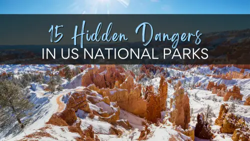 15 Hidden Dangers in US National Parks and How to Avoid Them Header