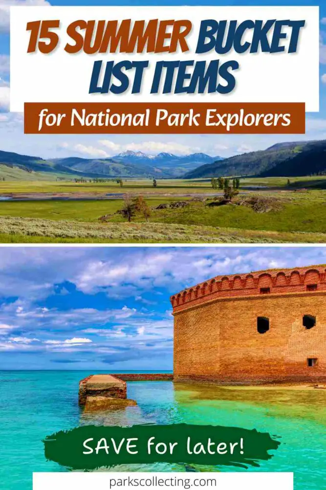 15 Summer Bucket List Ideas for National Park Lovers 15 Summer Bucket List Items for National Park Explorers