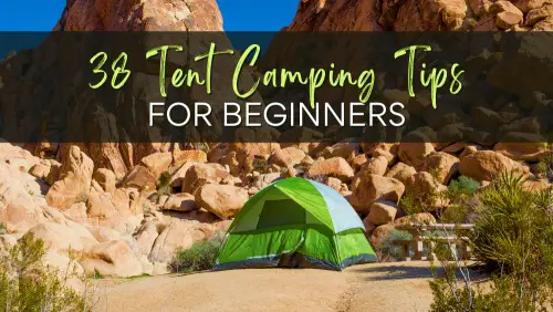 38 Tent Camping Tips for Beginners Header