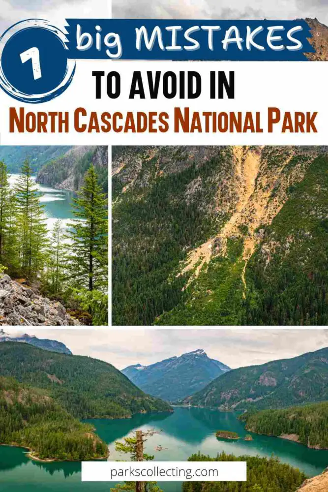 7 Big Mistakes to Avoid in North Cascades National Park