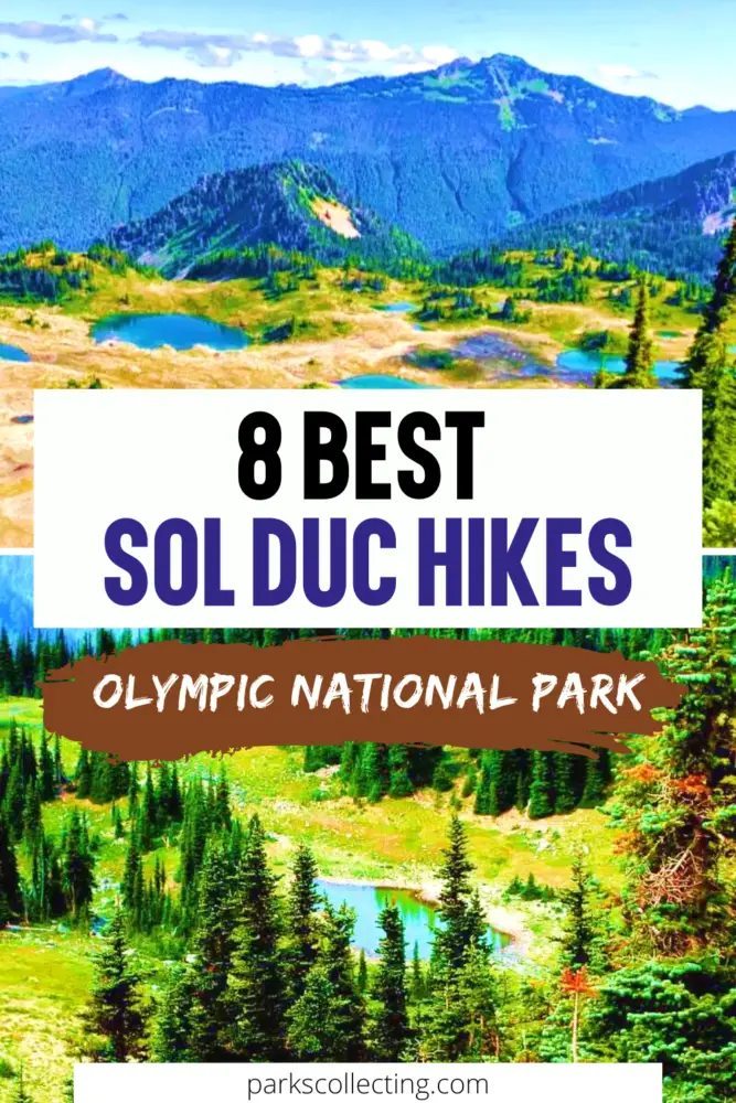 Two photos: Above, Blue lakes surrounded by mountains and trees; and below, n image of a blue lake surrounded by trees, with the text that says 8 Best Sol Duc Hikes Olympic National Park