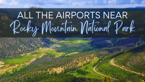 Aerial view of mountains, trees, and road, with the text that says, All The Airports Near