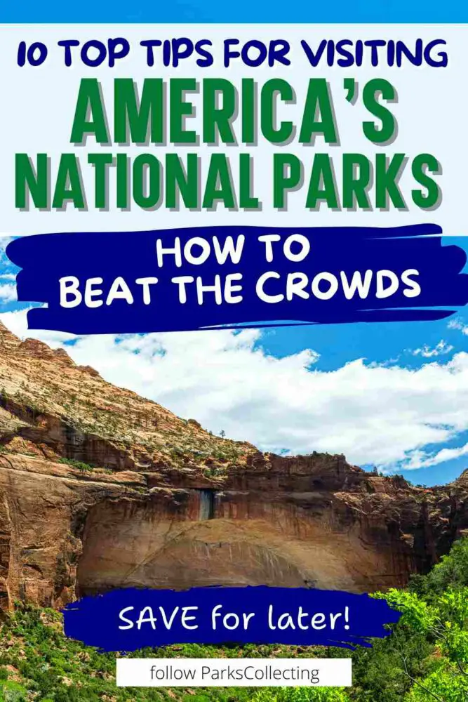 Beat the Crowds 10 Top Tips for Visiting National Parks