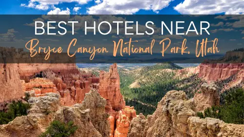 Best Hotels in Bryce Canyon National Park Utah Header