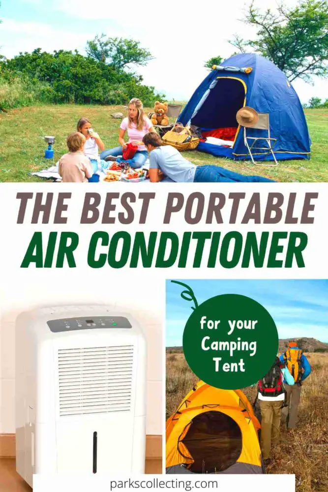 photos of tents and a portable AC unit with text "the best portable air conditioner for your camping tent"