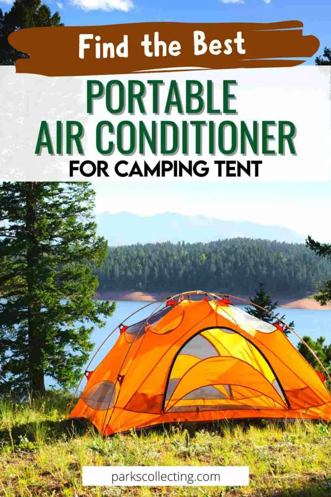 tent by lake with text "find the best portable air conditioner for camping tent