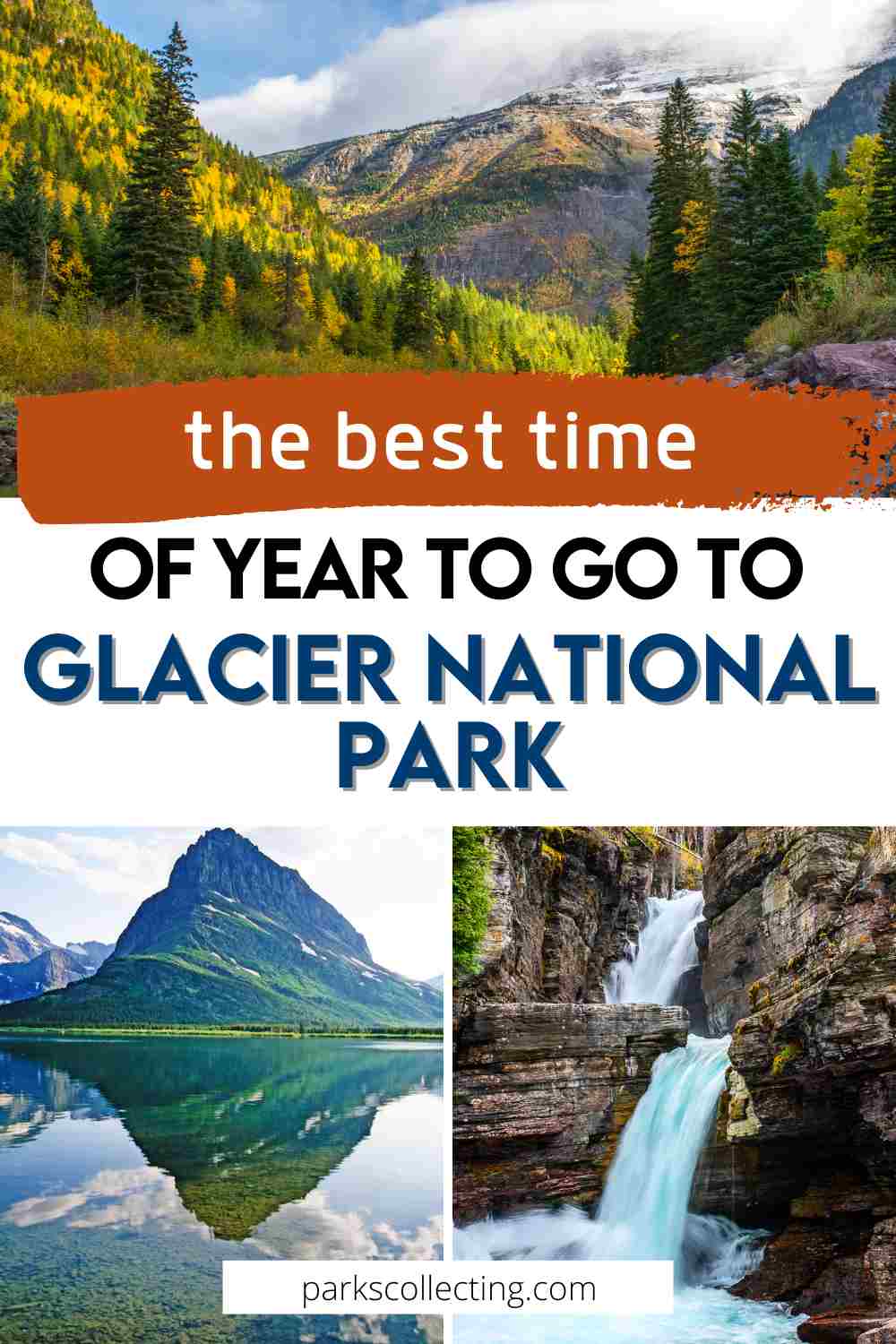 When Is The Best Time To Visit Glacier National Park 2025