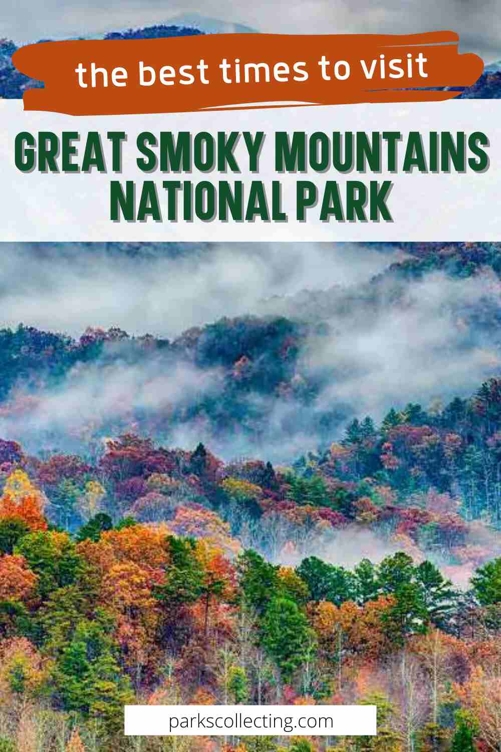 When Is The Best Time To Visit Great Smoky Mountains National Park? 2024