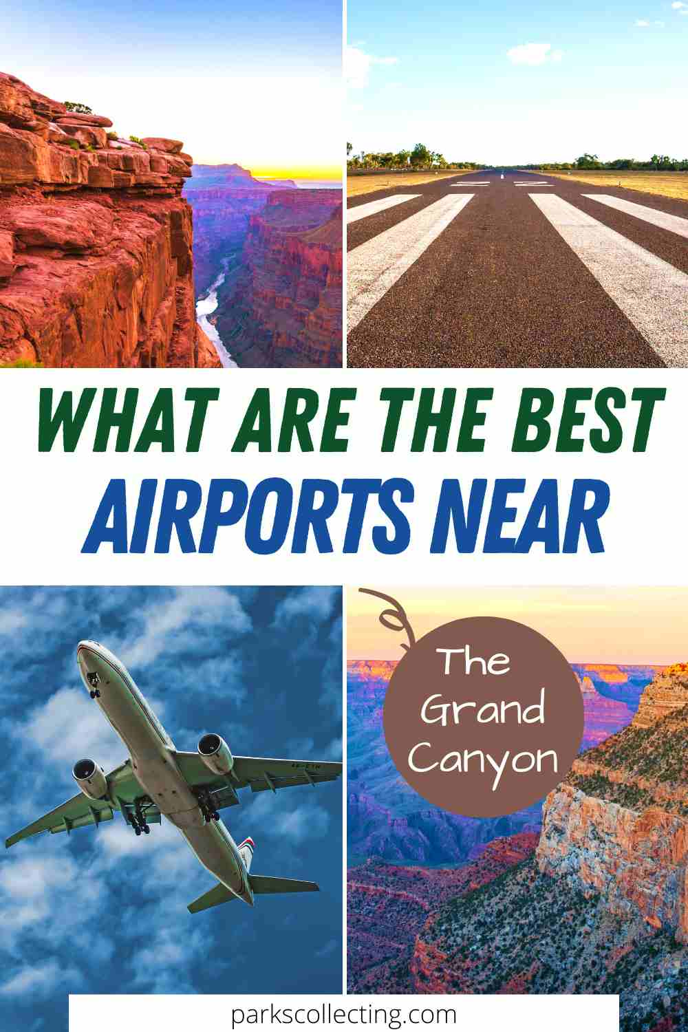Complete Guide To All The Airports Near Grand Canyon SHORT 22Q4 1 