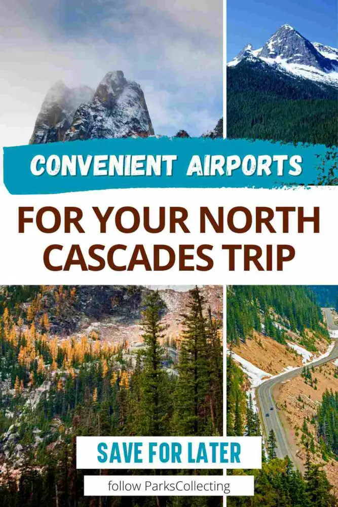 Convenient Airports for Your North Cascades Trip