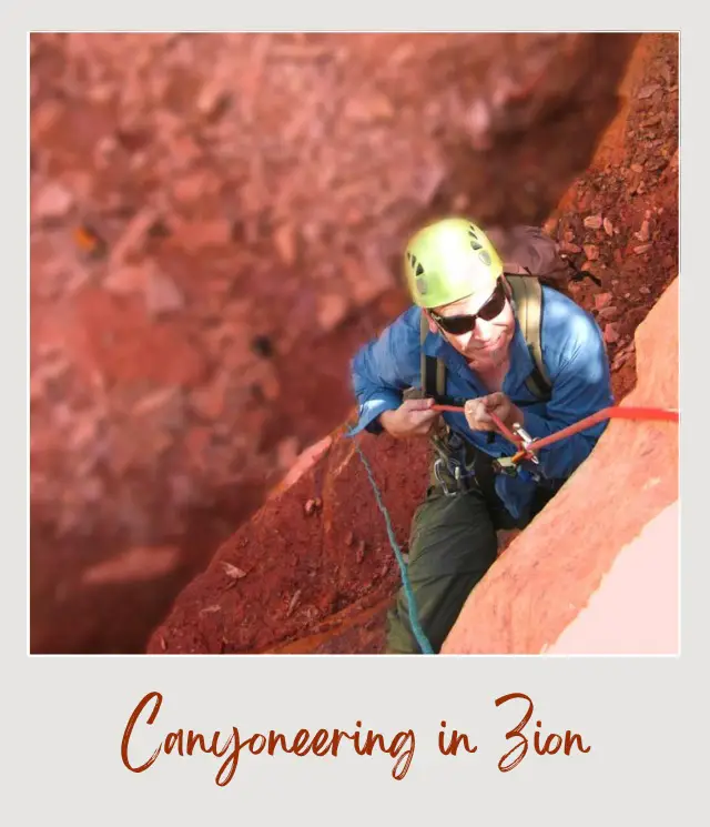 Canyoneering In Zion National Park: Complete Guide James holding a rope doing Canyoneering in Zion National Park