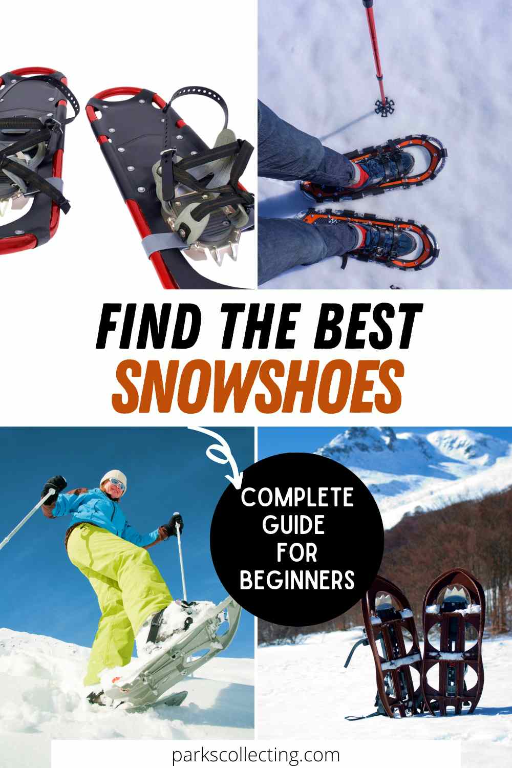 The Best Snowshoes For Beginners A Complete Guide 2024