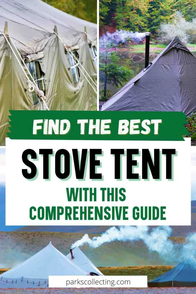 Find the Best Stove Tent With This Comprehensive Guide