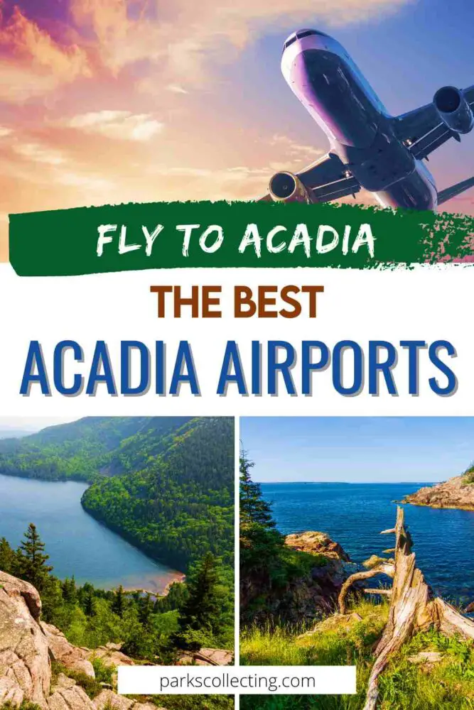 Fly to Acadia The Best Acadia Airports