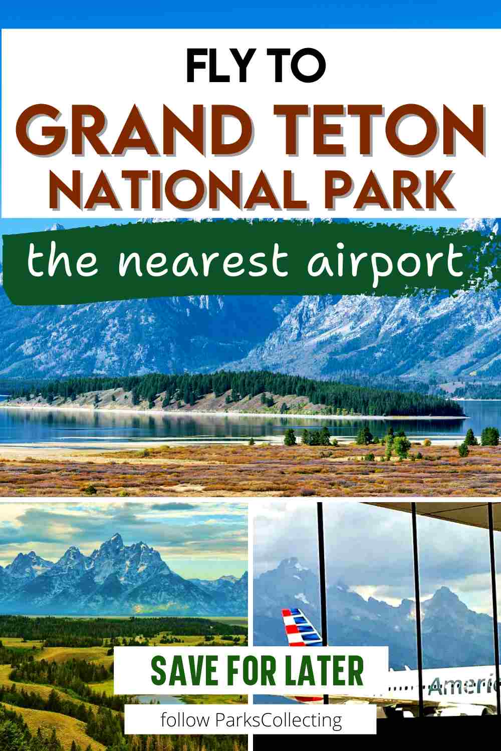 Best Airport For Grand Teton National Park parkscollecting.com