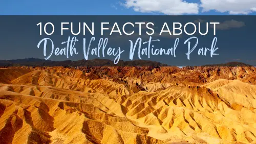 A completely deserted valley, with a text, 10 Fun Facts About Death Valley National Park.