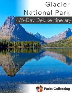 Glacier National Park 4 and 5 day itinerary cover with picture of lake and mountain