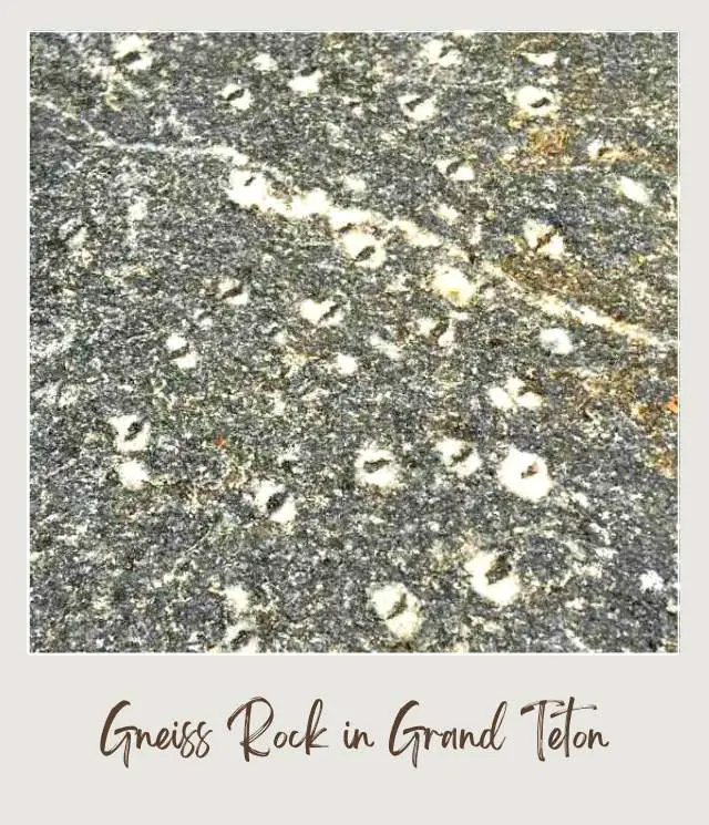 An image of Gneiss rock, and one of the fun facts about Grand Teton National Park.