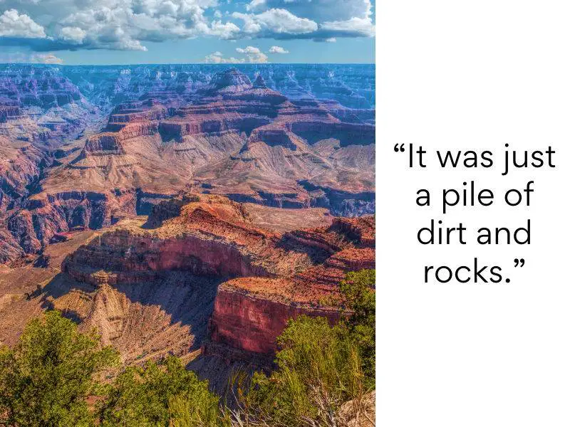 Grand Canyon National Park bad reviews - It was just a pile of dirt and rocks