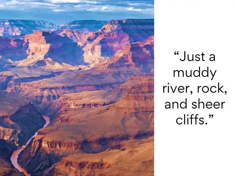 Grand Canyon National Park bad reviews - Just a muddy river, rock, and sheer cliffs