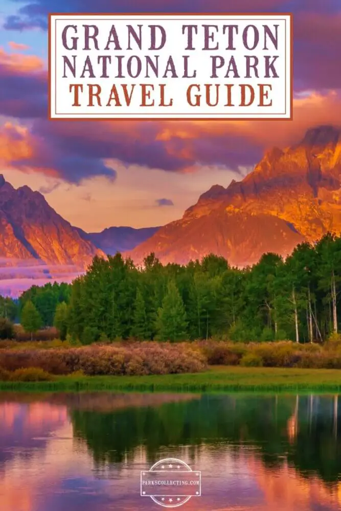 Grand Teton National Park Guide Grand Teton Guide