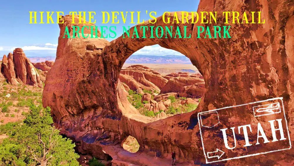Hike the Devils Garden Trail Arches National Park