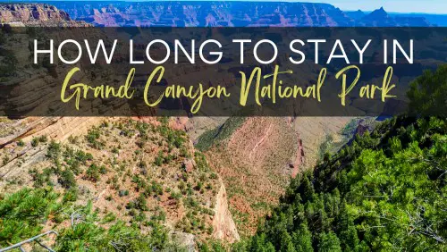 Aerial view of rock mountains and trees, with the text, "How Long to Stay in Grand Canyon National Park."