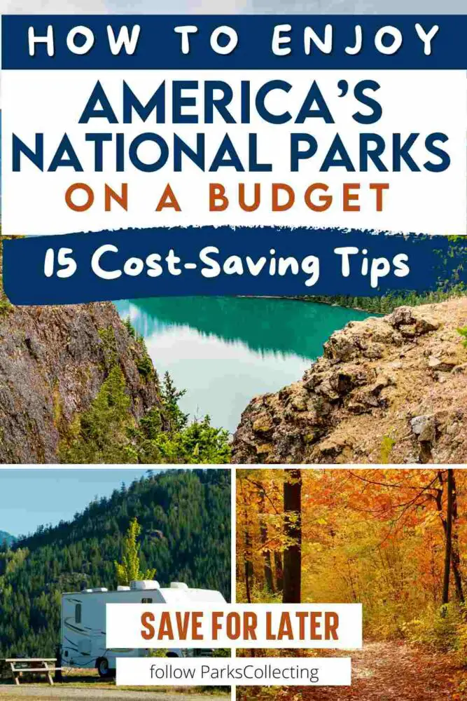 How to Enjoy Americas National Parks on a Budget 15 Cost Saving Tips