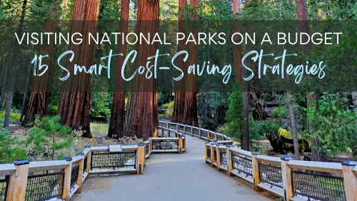 How to Visit National Parks on a Budget 15 Smart Cost Saving Strategies Header