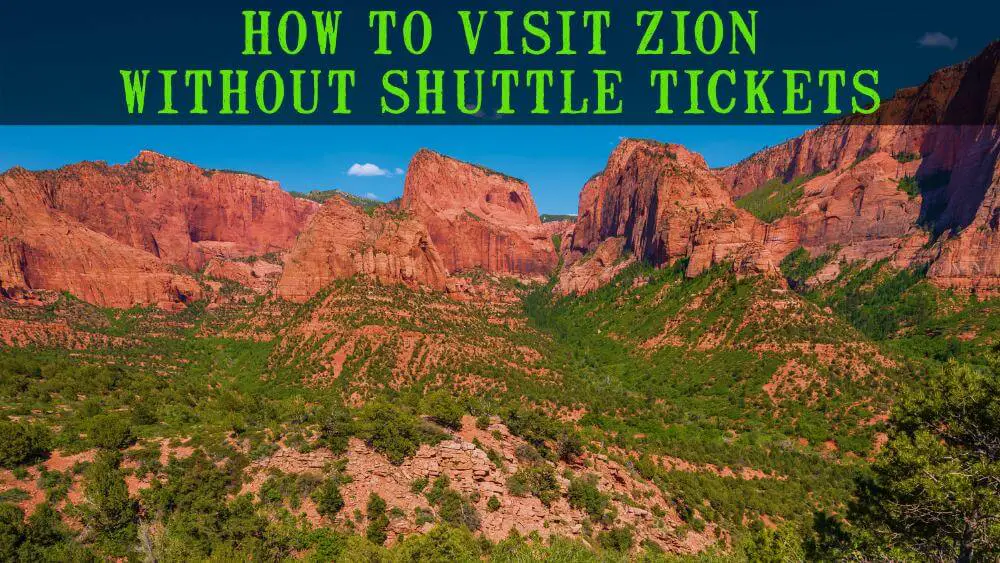 How to Visit Zion Without Shuttle Tickets