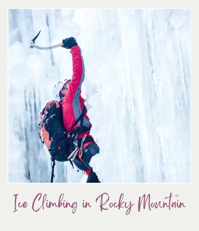 20 Best Things to Do in Rocky Mountain National Park in Winter Ice Climbing in Rocky Mountain National Park