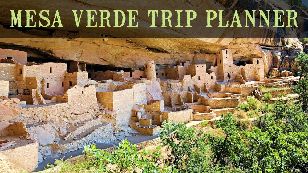 Mesa Verde Trip Planner