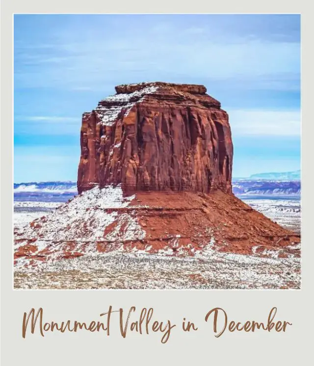 Visiting Monument Valley: What To Expect Throughout the Year View of a huge rock formation covered with snow in Monument Valley.