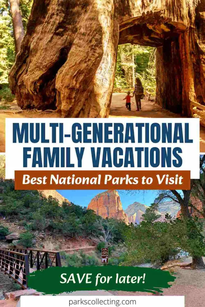 11 Best National Parks for Multi-Generation Family Vacations Multi Generational Family Vacations Best National Parks to Visit