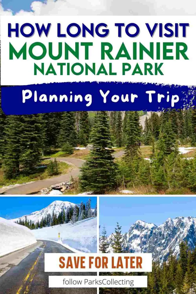 Planning Your Trip How Long to Visit Mount Rainier National Park