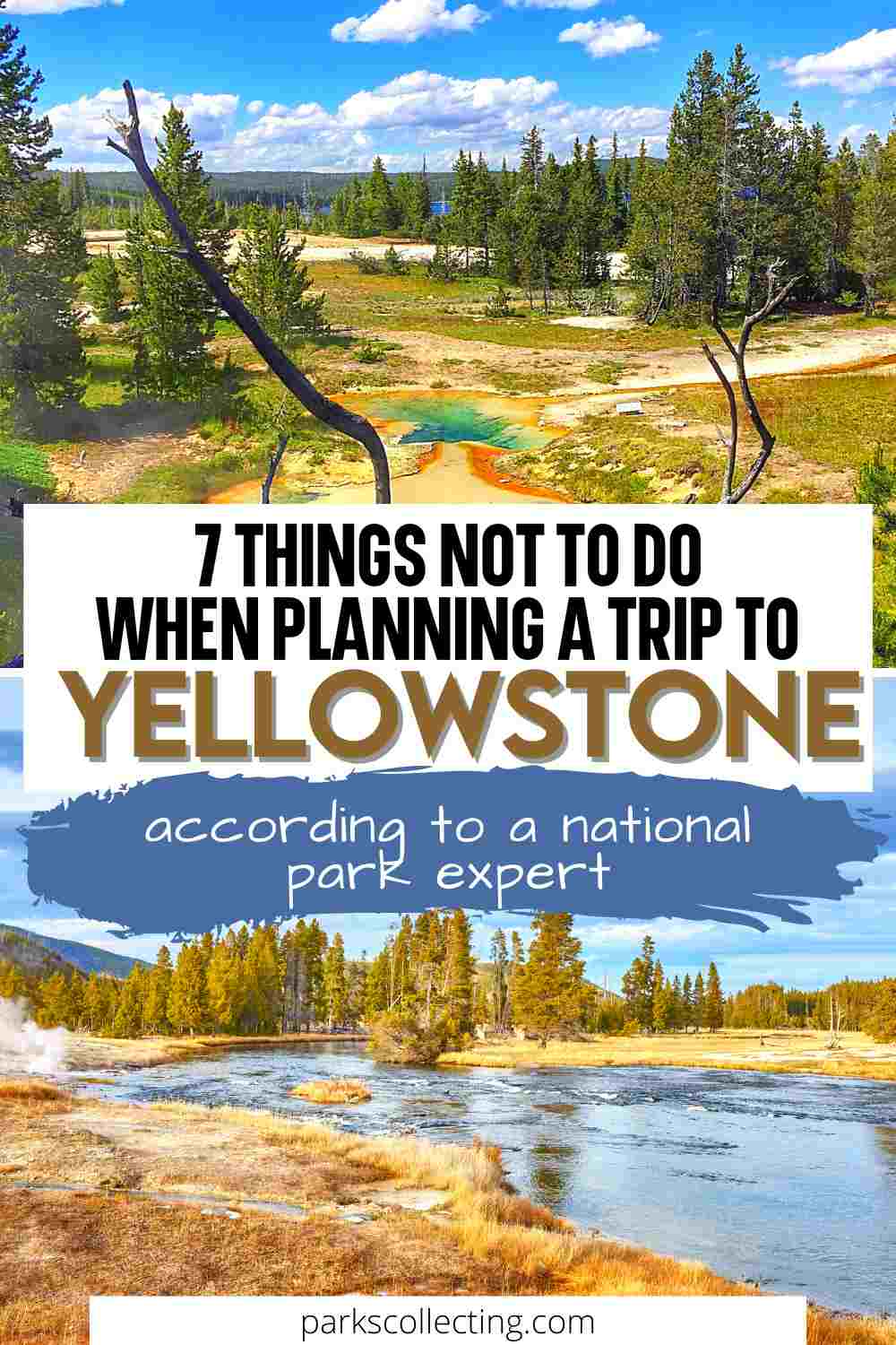 Planning A Trip To Yellowstone National Park 7 Mistakes To Avoid 2024