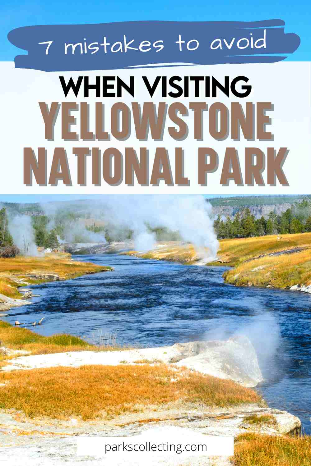 Planning A Trip To Yellowstone National Park 7 Mistakes To Avoid 2024
