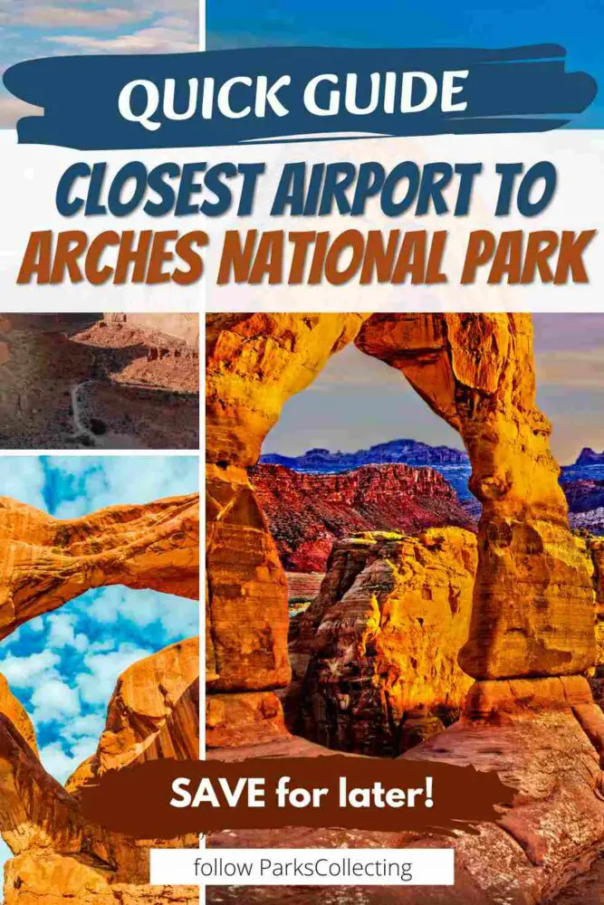 Quick Guide Closest Airport to Arches National Park
