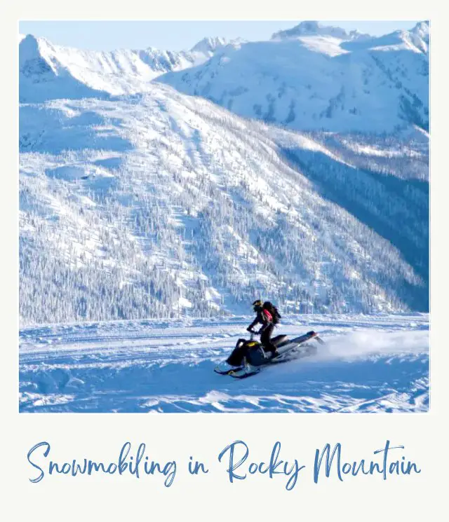 20 Best Things to Do in Rocky Mountain National Park in Winter Snowmobiling in Rocky Mountain National Park