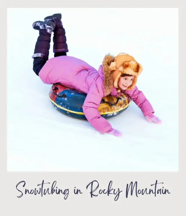 20 Best Things to Do in Rocky Mountain National Park in Winter Snowtubing in Rocky Mountain National Park