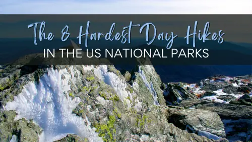 The 8 Hardest Day Hikes in the US National Parks HEader