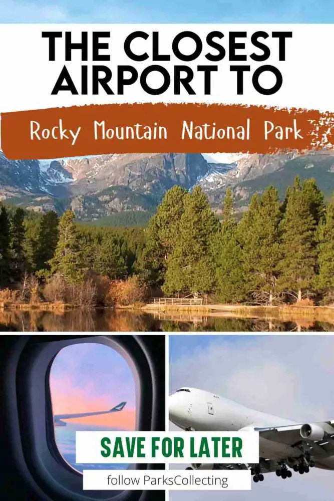 Best Airport Near Rocky Mountain National Park collage of plane, airport and lake with trees and mountain and text: The closest airport to Rocky Mountain National Park