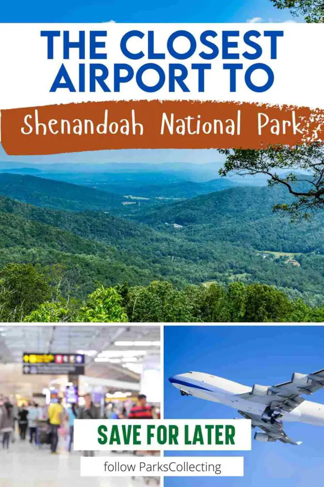 collage with forest-covered hills, plane and airport with text: The closest airport to Shenandoah National Park