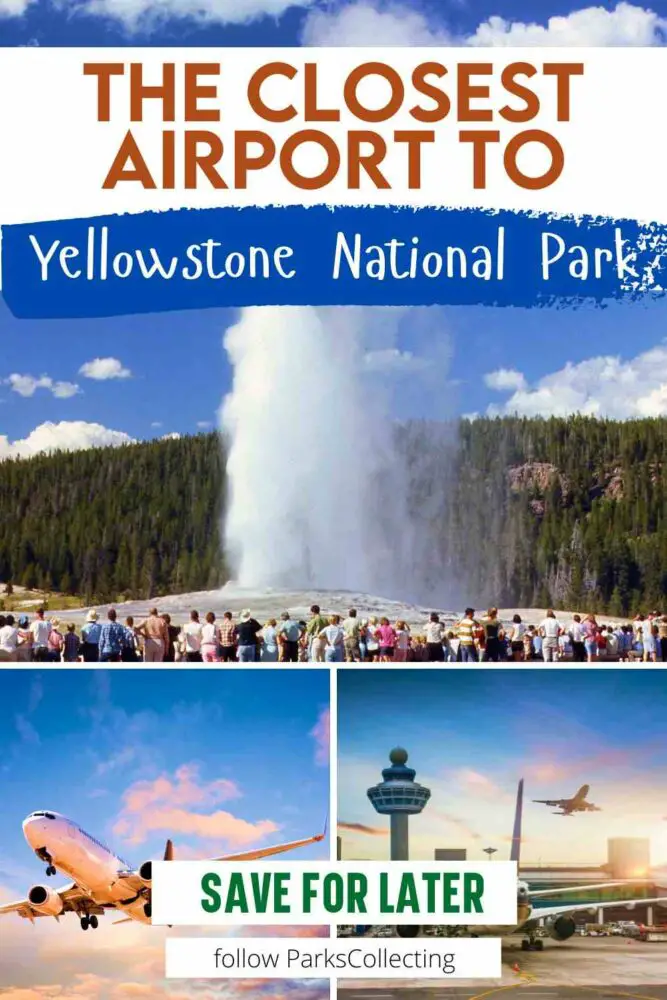 collage of airport, plane and colorful hot spring with text: The closest airport to Yellowstone National Park