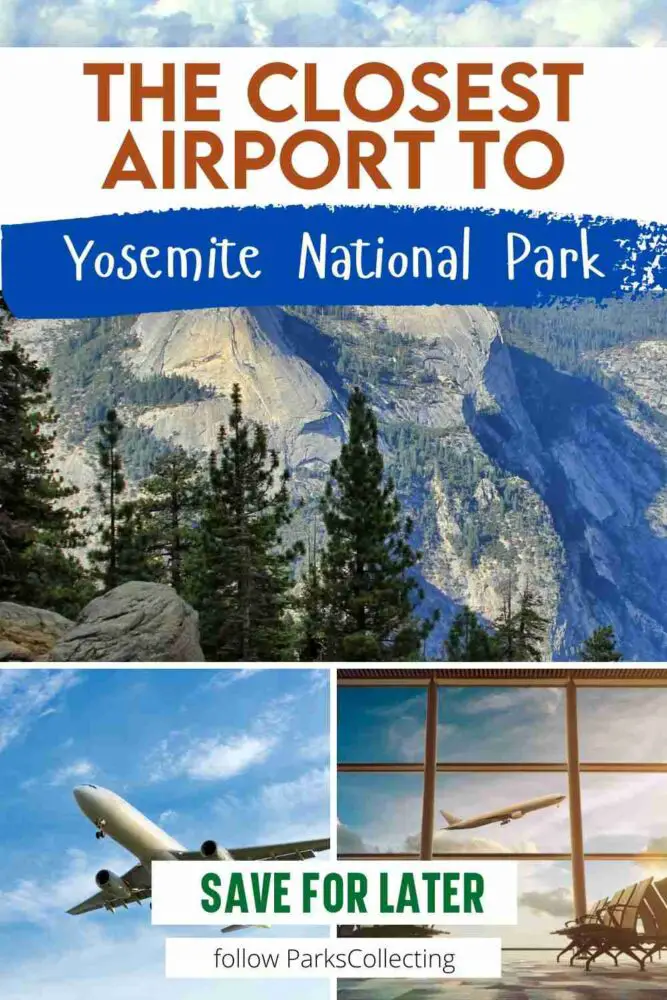 collage of rocky hills, plane and airport and text: The closest airport to Yosemite National Park