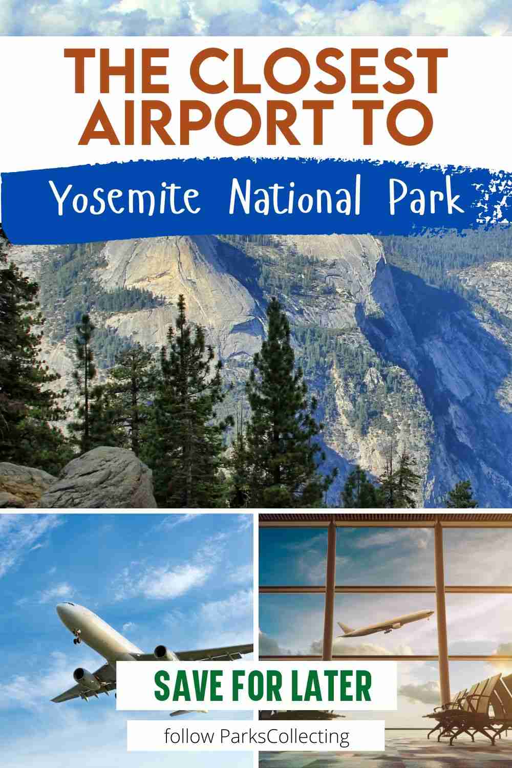 Yosemite National Park Closest Airport parkscollecting.com